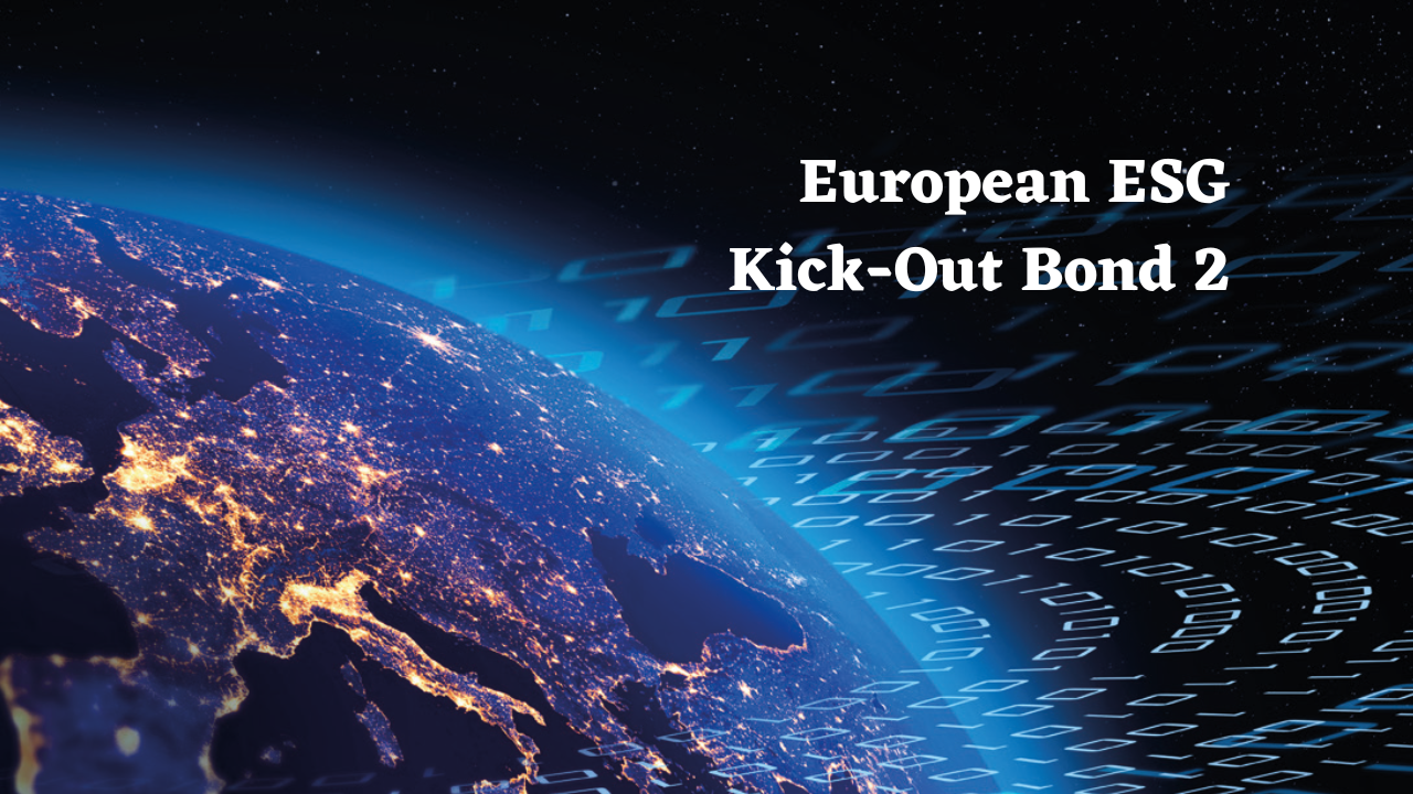 European ESG Kick-Out Bond 3
