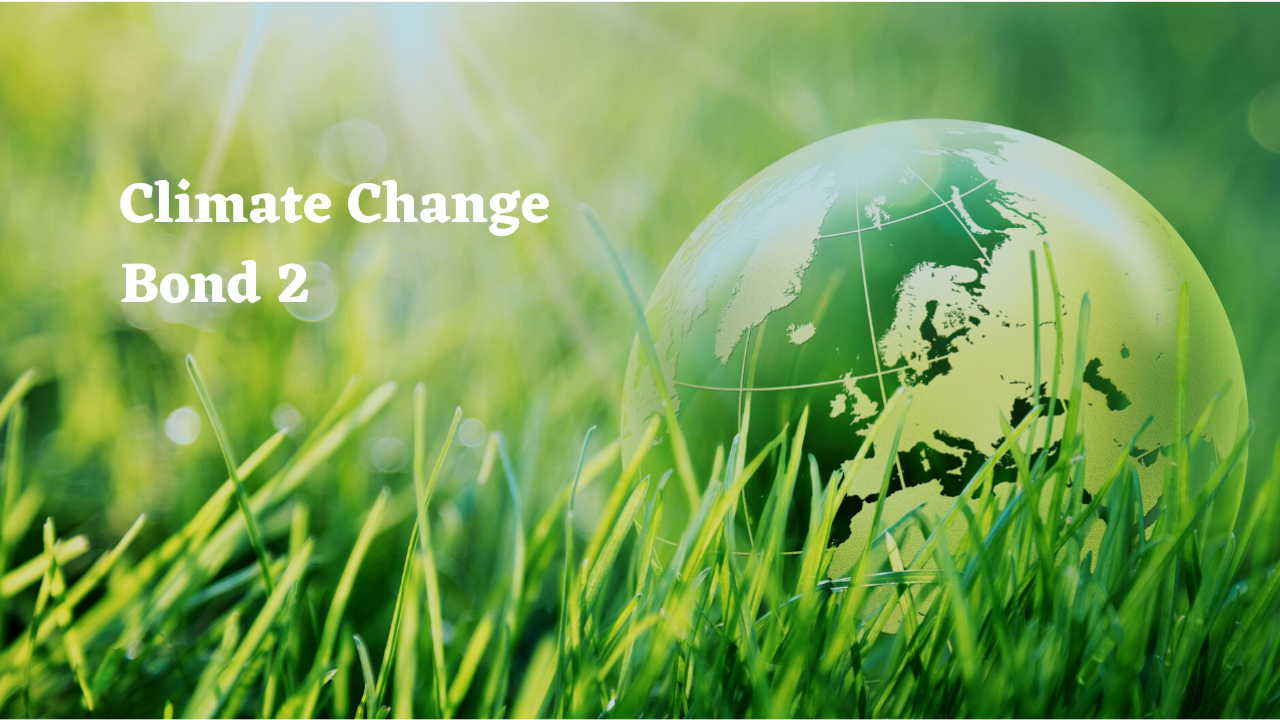 Climate Change Bond, product maturity, global investment, sustainability change investment