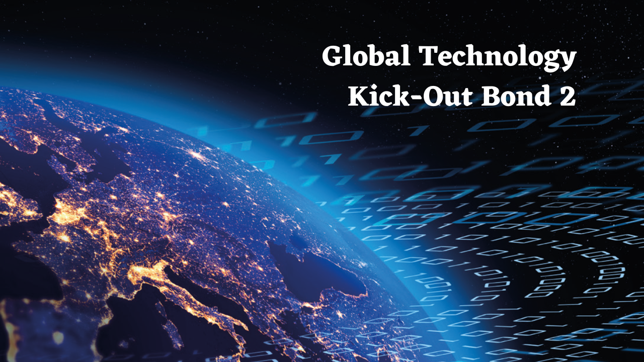 global technology kick-out bond 2, investment solutions, private investment, structured product maturity