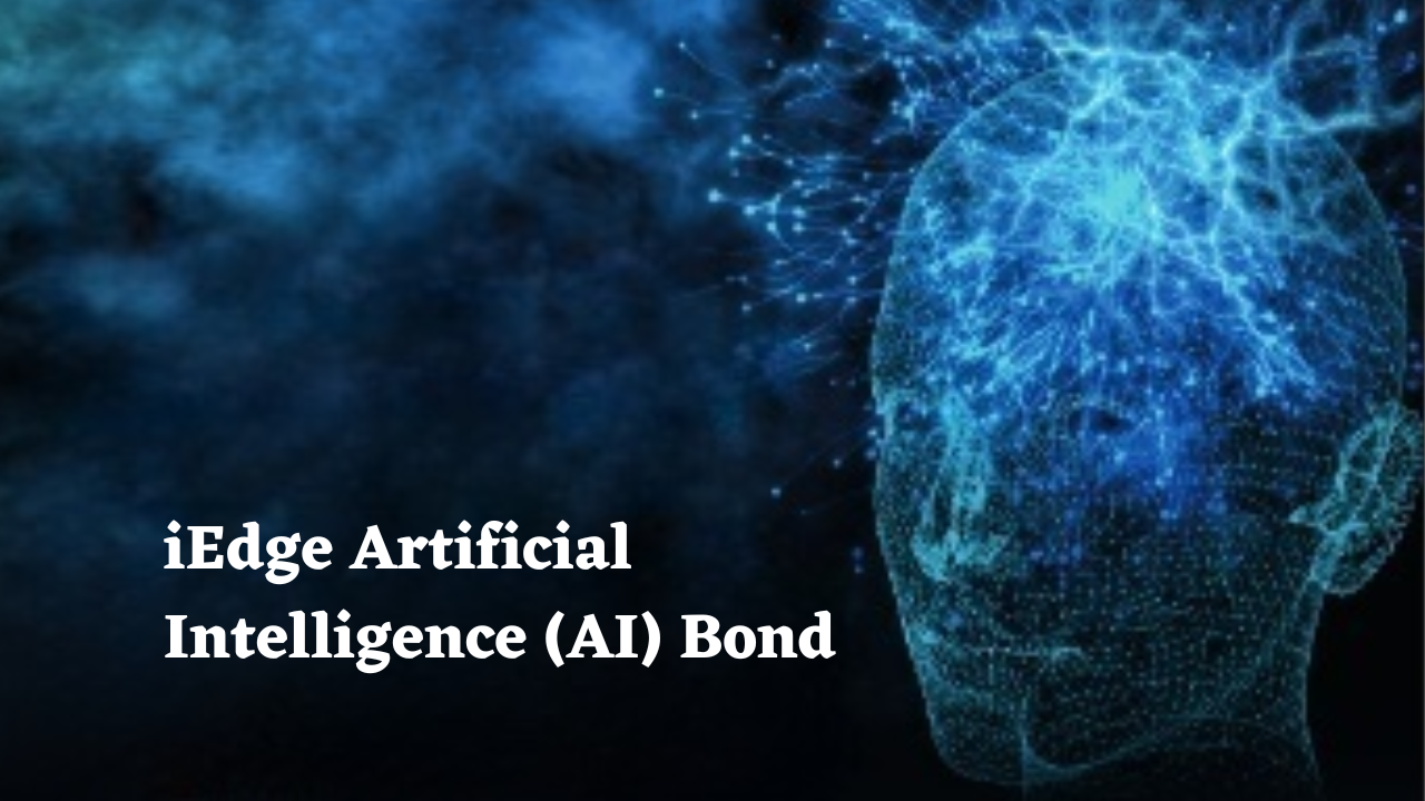 iEdge Artificial Intelligence Bond