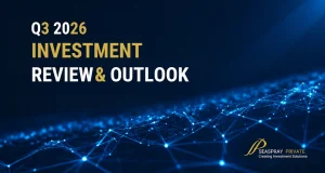 Seaspray Private Q3 2026 Investment Review & Outlook – Clarity Through Complexity